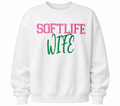 Soft Life Wife — Embroidered Sweatshirt